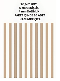 YENİ HAM MDF İSKANDİNAV ÇITA 4 MM KALINLIK X 120 CM UZUNLUK X 6 CM GENİŞLİK ( 10 ADET )